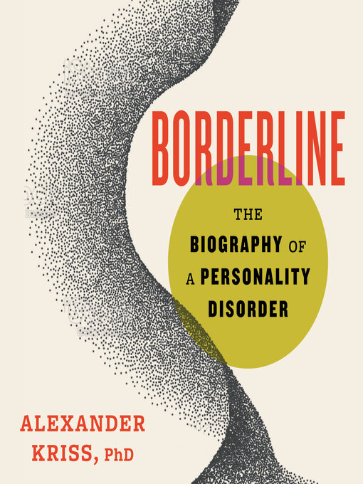 Title details for Borderline by Alexander Kriss, PhD - Wait list